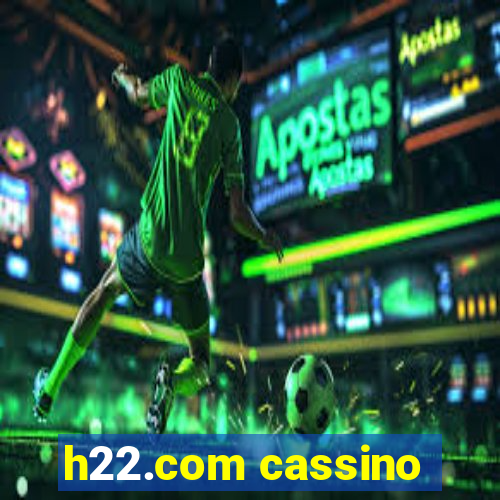 h22.com cassino